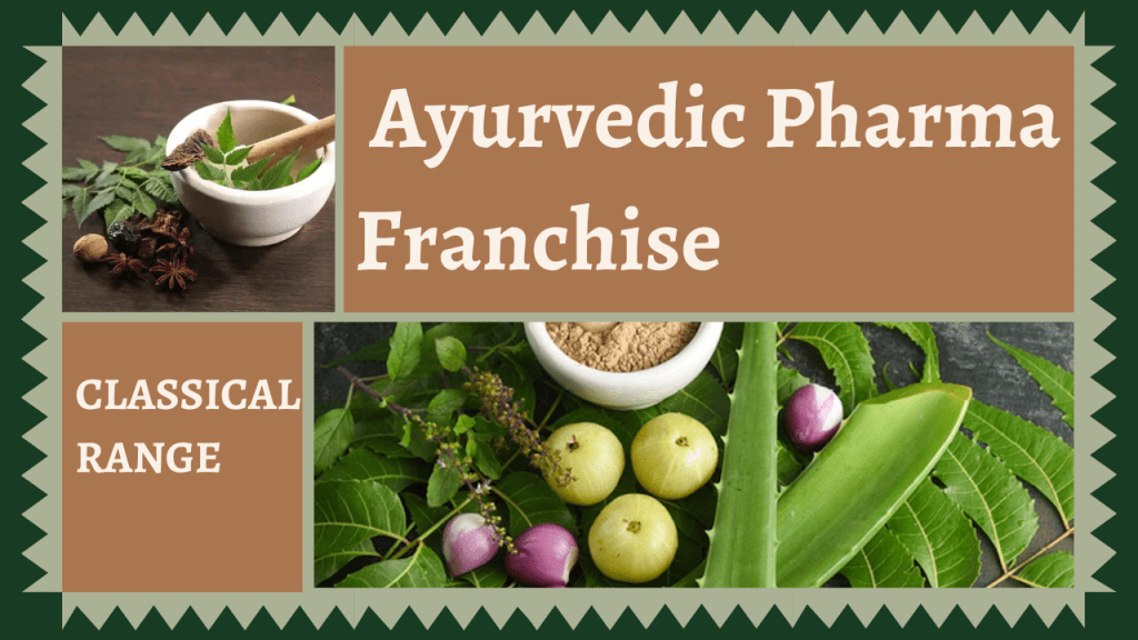 Herbal Ayurvedic Pharma Franchise Company in CLASSICAL RANGE