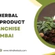 Best Herbal Pharma Product PCD Franchise in Mumbai