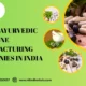 Top 10 Ayurvedic Medicine Manufacturing Companies in India