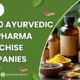 Top 10 Ayurvedic PCD Pharma Franchise Companies