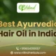 Best Ayurvedic Hair Oil in India